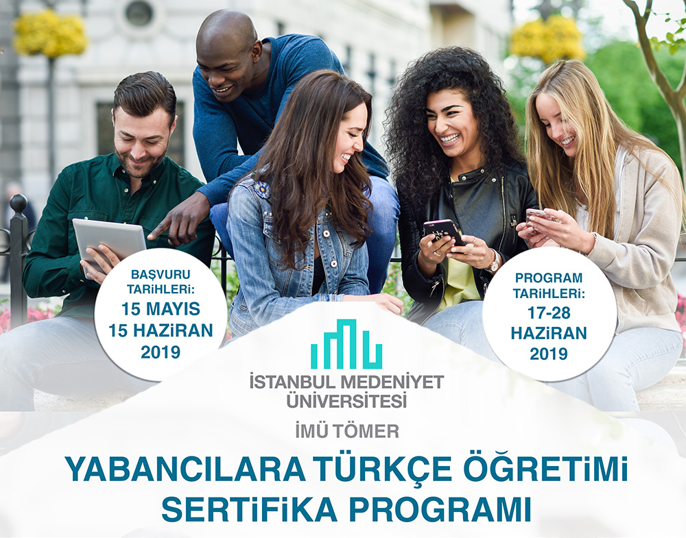 İMÜ TÖMER YABANCILARA TÜRKÇE ÖĞRETİMİ SERTİFİKA PROGRAMI 2019