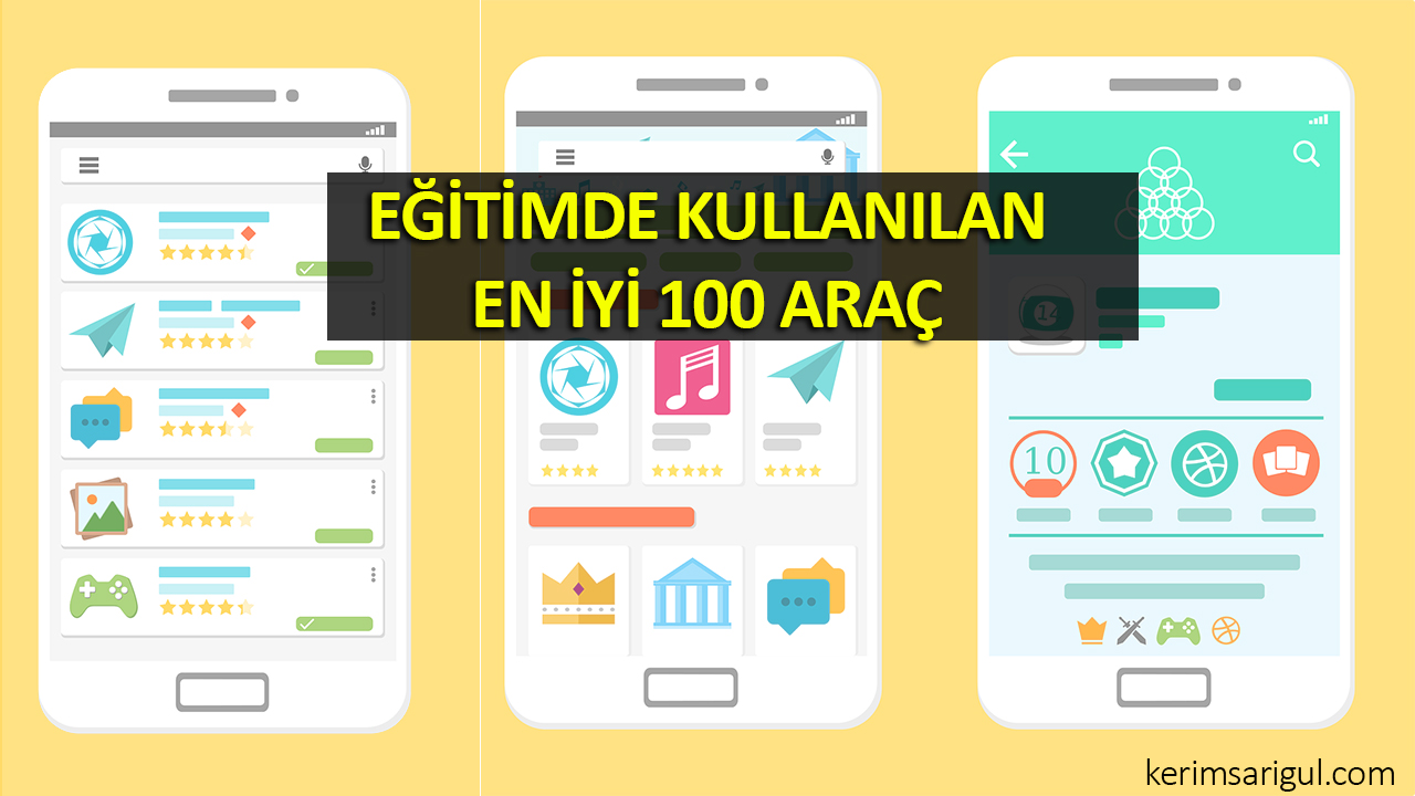 Eğitimde Kullanılan En İyi 100 Araç (2018)