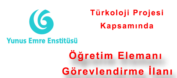 Türkoloji Projesi Kapsamında Öğretim Elemanı Görevlendirme İlanı