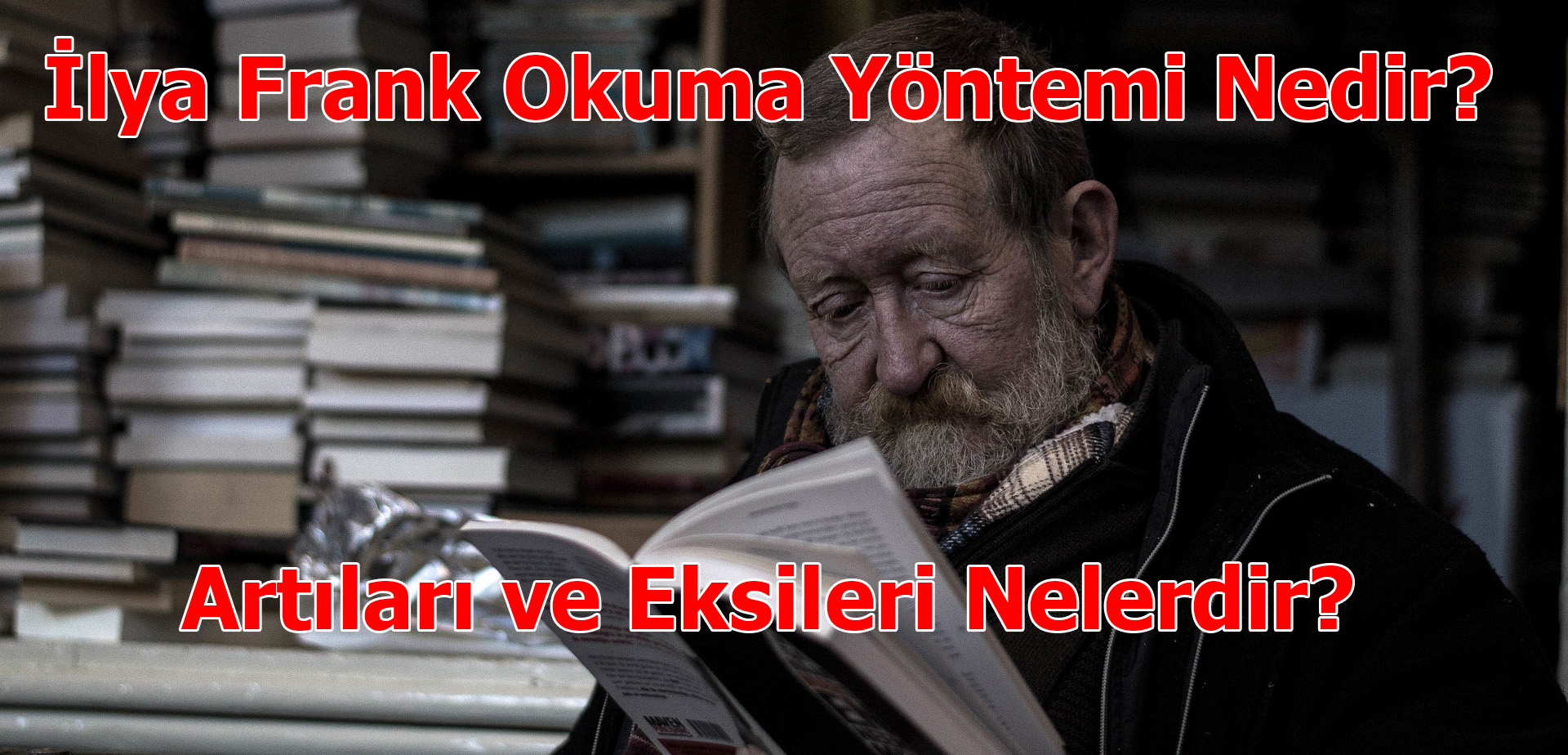 İlya Frank: Okuma Yöntemi, Artıları, Eksileri