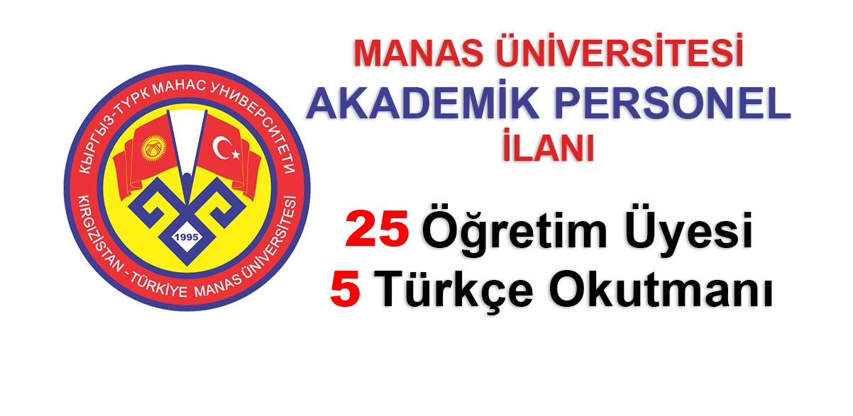 Manas Üniversitesi Akademik Personel İlanı 2020-2021