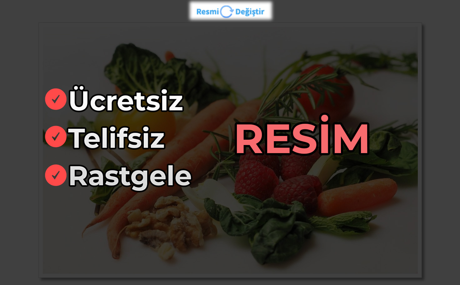 ÜCRETSİZ, TELİFSİZ, RASTGELE RESİM SİTESİ