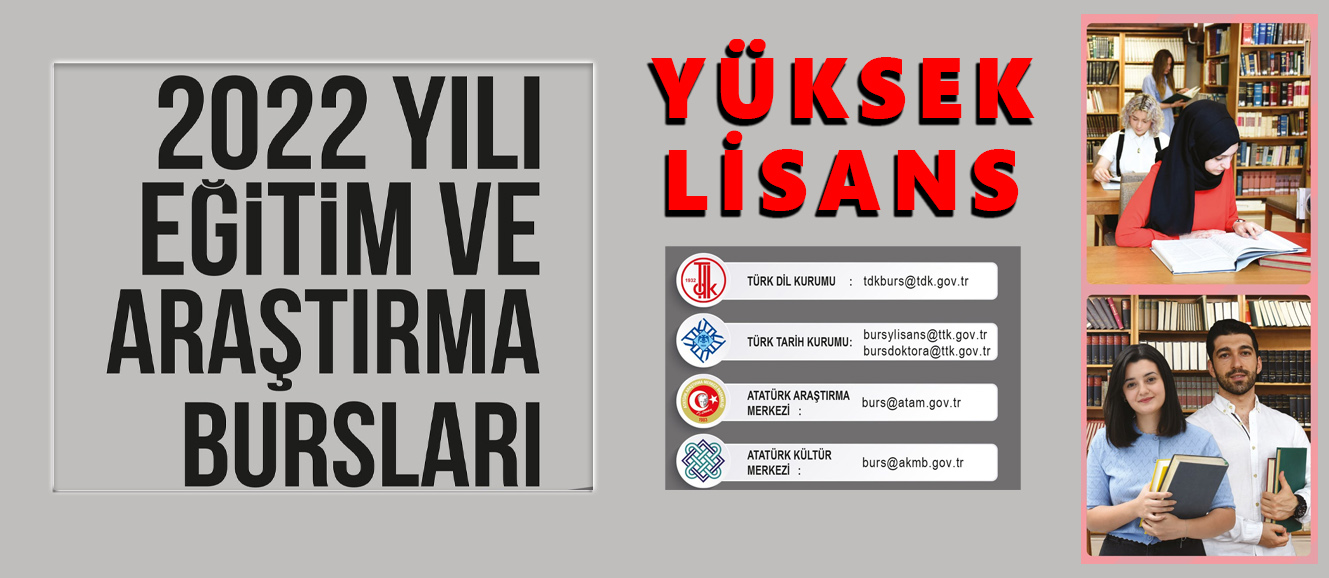 2022 Yılı Eğitim ve Araştırma Bursları - Yüksek Lisans