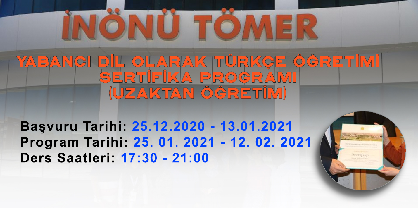 Yabancı Dil Olarak Türkçe Öğretimi Sertifika Programı - İNÖNÜ-TÖMER