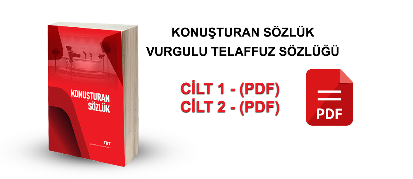 KONUŞTURAN SÖZLÜK | VURGULU TELAFFUZ SÖZLÜĞÜ (PDF)