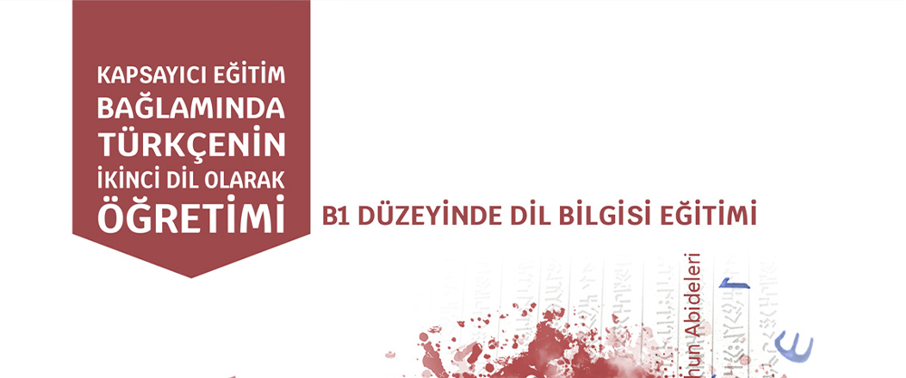 B1 DÜZEYİNDE TÜRKÇE DİL BİLGİSİ EĞİTİMİ