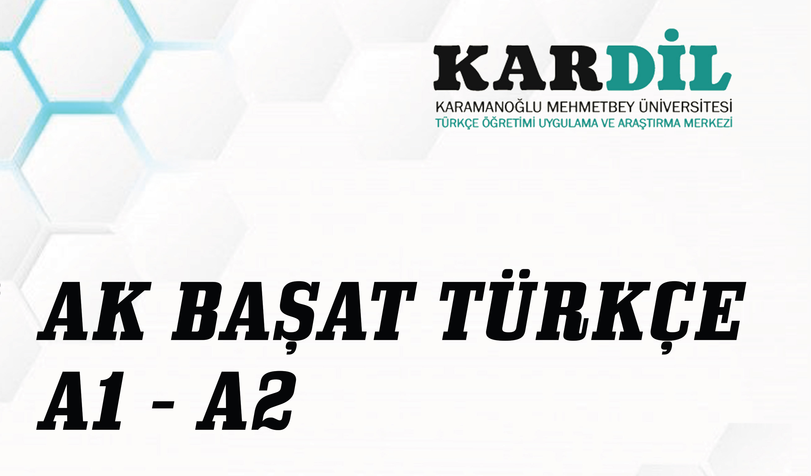 AK BAŞAT TÜRKÇE - A1, A2