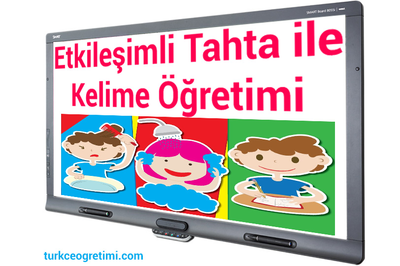 Etkileşimli Tahta ile Kelime Öğretimi