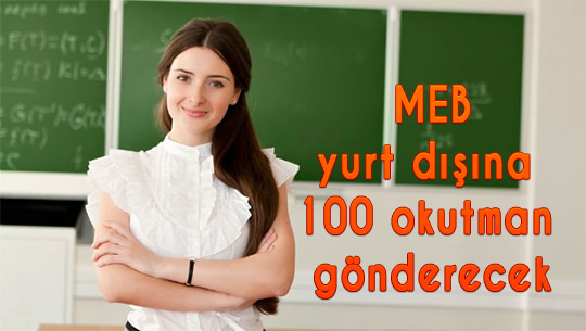 MEB; Yurt Dışı Okutman ve Öğretmen İlanı